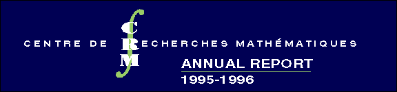 Centre de recherches mathématiques, Annual Report 1995-1996